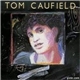 Tom Caufield - Long Distance Calling